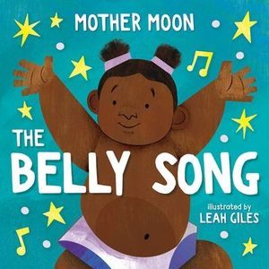 The Belly Song -- Mother Moon